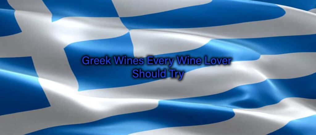 Greek Wines Every Wine Lover Should Try in 2026